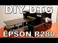 DIY DTG flatbed Epson R280 (P50, T50, L800)