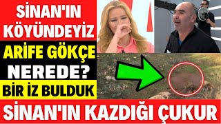 SİNAN'IN KÖYÜNDEYİZ MÜGE ANLI ARİFE GÖKÇE NEREDE SİNAN İ'NTİHAR ARİFE GÖKÇE'Yİ SEDA SAYAN ALİŞAN