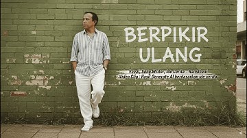 Berpikir Ulang _ Ramdhani (Official Video)