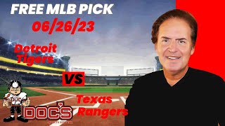 MLB Picks and Predictions - Detroit Tigers vs Texas Rangers, 6/26/23 Best Bets, Odds & Betting Tips