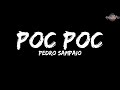 PEDRO SAMPAIO - POCPOC (Letra)