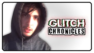 HOW TO MAKE AN EPISODE OF GLITCH CHRONICLES