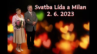 Svatba Lída a Milan 2. 6. 2023