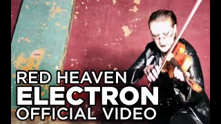 Red Heaven - Electron [Official Video]
