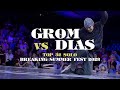 Grom  vs dias   top32 breaking summer fest 2023