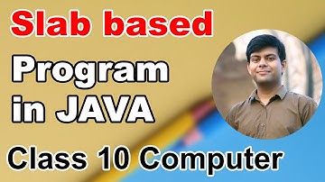 Slab based Program in Java | IMPORTANT | ICSE Class 10th Computer 2024 Boards Exam