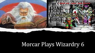 Morcar Plays Wizardry 6 (PC, 1990) - Part 9