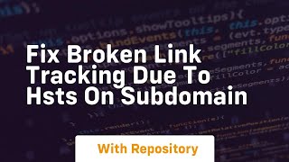Fix broken link tracking due to HSTS on subdomain