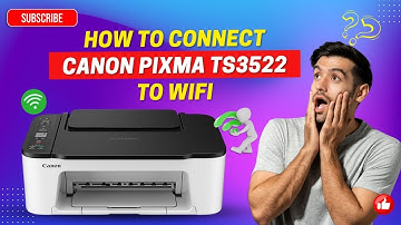 How to Connect Canon PIXMA TS3522 Printer to WiFi? | Printer Tales