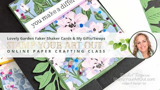 Lovely Garden Faker Shaker Cards & My Gifts/Swaps