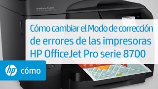 Cómo cambiar el Modo de corrección de errores de las impresoras HP OfficeJet  Pro serie 8700 | HP - YouTube