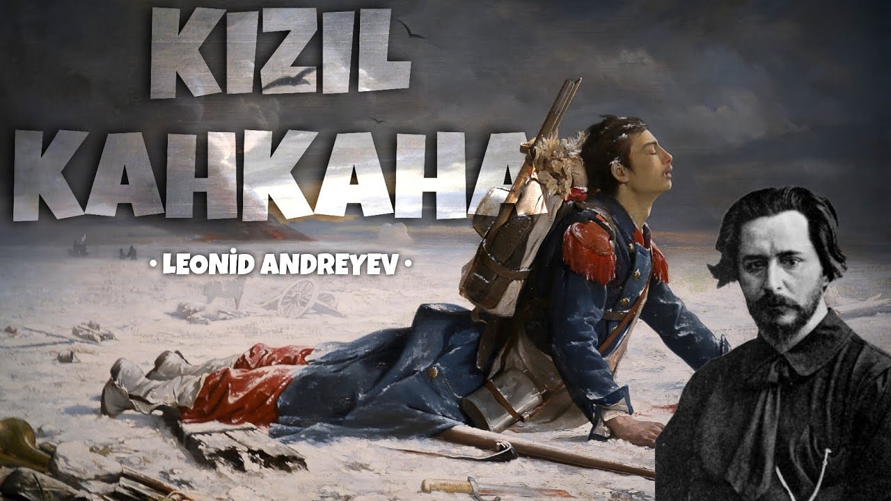 KIZIL KAHKAHA • Leonid Andreyev • Sesli Kitap