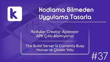 Kodular Creator Açılmıyor | APK Çıktı Alamıyoruz, İşte Çözümü | The Build Server is Currently Busy