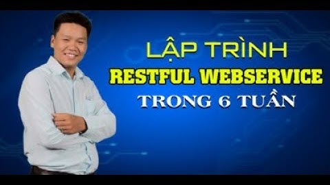 Lập Trình RESTful Webservice Trong 6 Tuần_Học lâp trình Restful Webservice hiệu quả