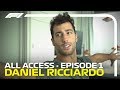 All Access | Episode 1 - Daniel Ricciardo