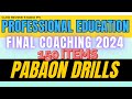 Prof ed let huling pabaon drills part 4