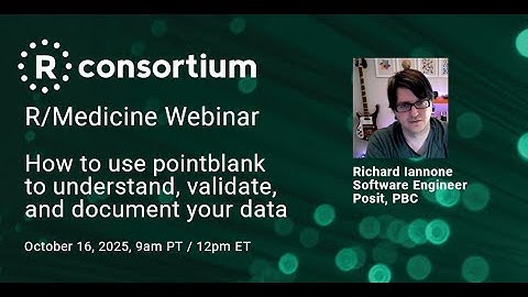 How to use pointblank to understand, validate, and document your data