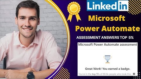 [Top 5%] LinkedIn Microsoft Power Automate Assessment Answers 2022
