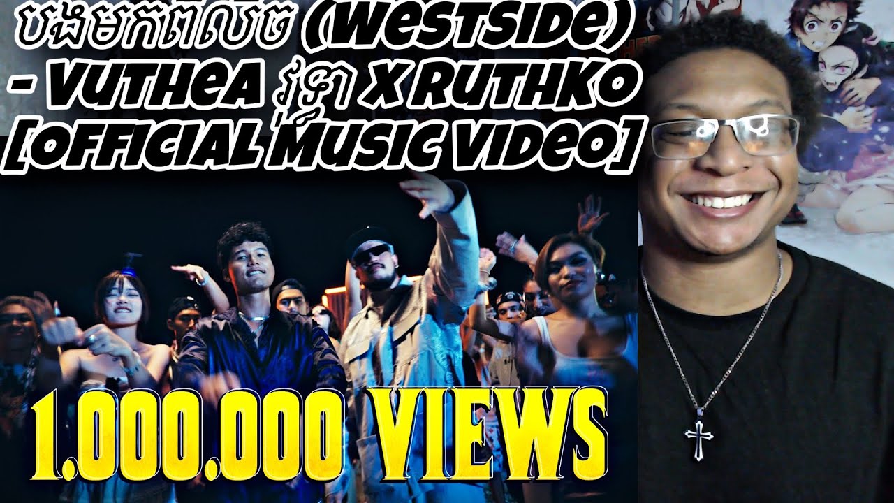 បងមកពីលិច (WestSide) - Vuthea វុទ្ធា x RuthKo [Official Music Video ...