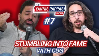 Stumbling onto Fame w/ CUG | Yannis Pappas Hour