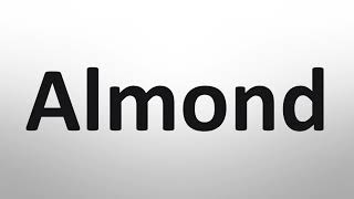 How to Pronounce Almond? (Correctly)