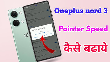 how to increase pointer speed in oneplus nord 3 | oneplus nord 3 pointer speed setting