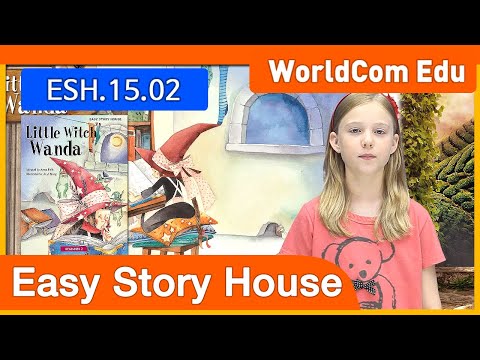 Learn English I Easy Story House I 15. Little Witch Wanda I E-15-02 I Jillian