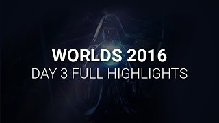 S6 Worlds 2016 Day 3 Highlights - LoL Esports World Championship 2016 Highlights Day 3