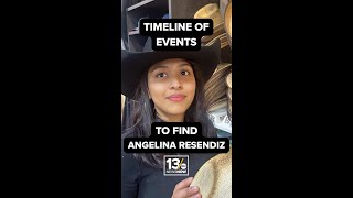 Timeline of events to find Angelina Resendiz