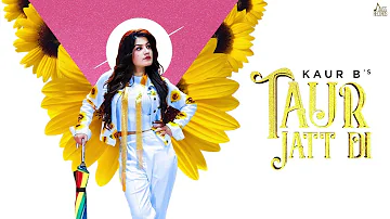 Taur Jatt Di | (Lyrical Video)| Kaur B | Mixsingh | New Punjabi Songs 2020 | Jass Records
