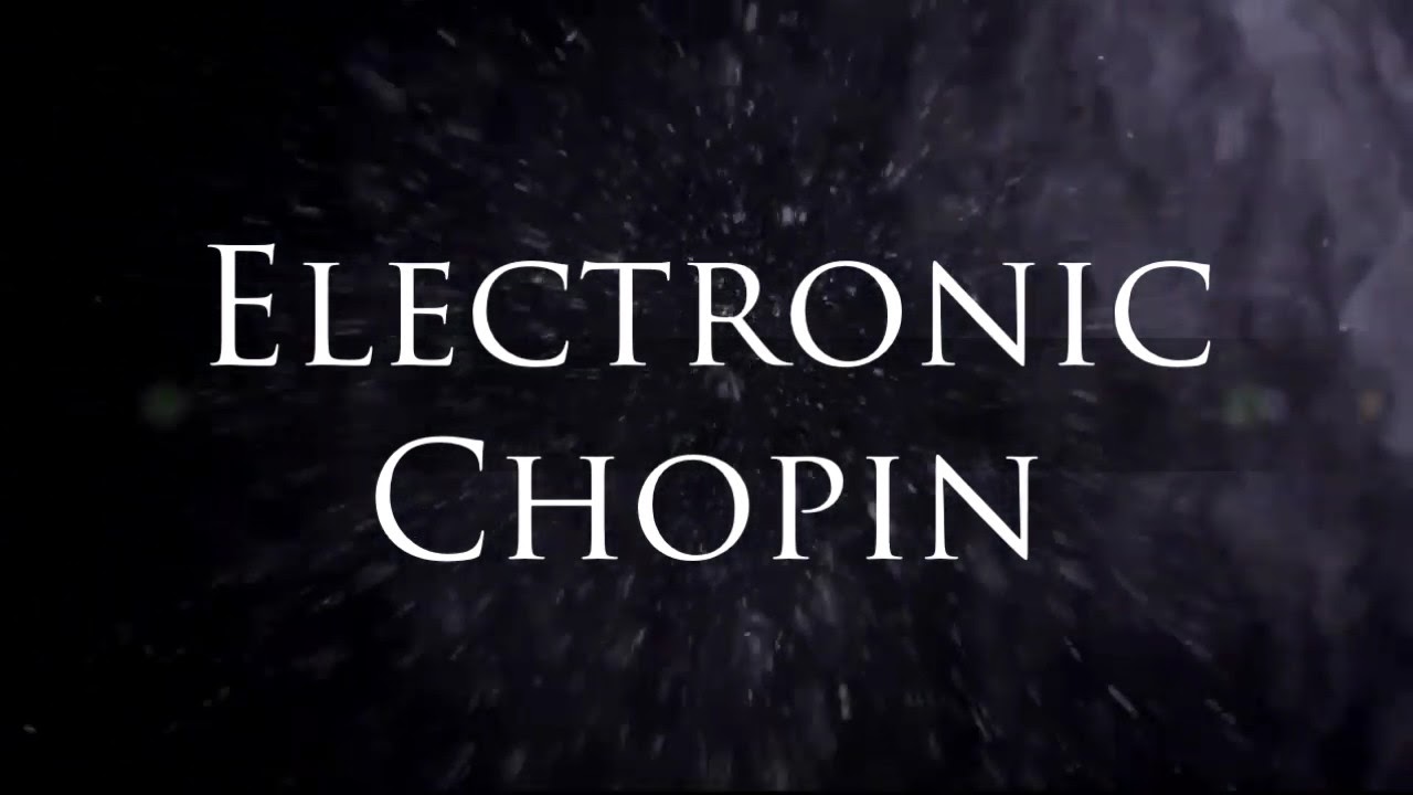 'Electronic Chopin' by Synclassica – Raindrop Prelude