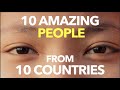 10 amazing people from 10 countries