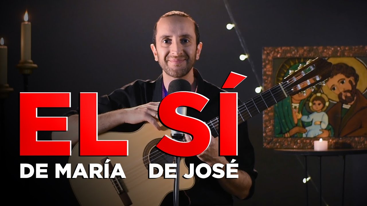 El sí de María y el sí de José | Mariano Durán | Música Católica | Canto  Sagrada Familia - YouTube