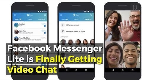 Facebook Messenger Lite adds video chat