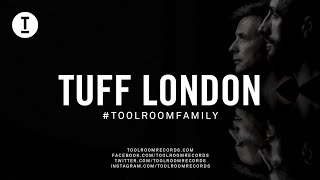 Toolroom Family - Tuff London (DJ Mix)