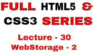 30.Learn full HTML5 and CSS3 from Scratch Lecture - 30 WebStorage - 2