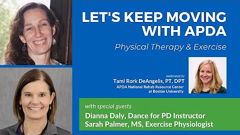 Let's Keep Moving with APDA: Physical Therapy & Exercise