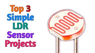 Top 3 useful LDR sensor projects [new]