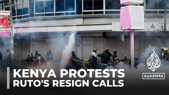 Kenya police fire tear gas as protesters call for Ruto to quit