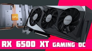 Обзор и Тест Видеокарты - Gigabyte Radeon RX 6500 XT GAMING OC