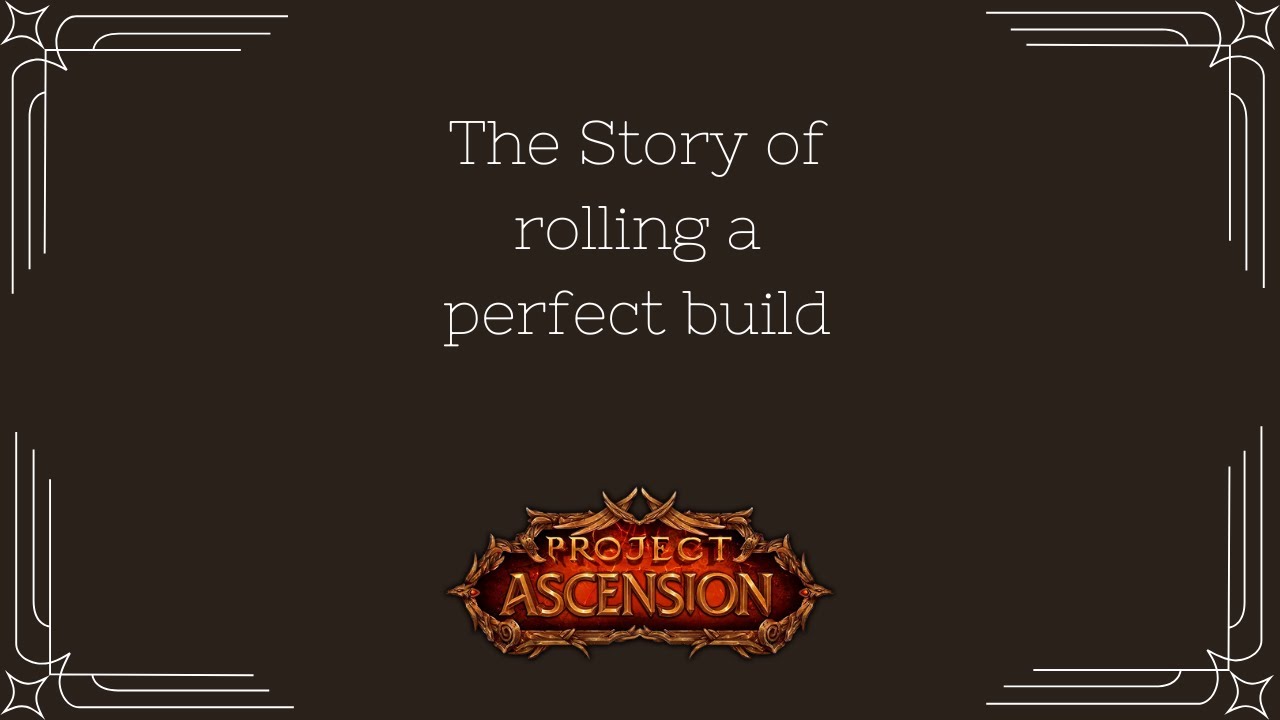 The story of rolling a perfect build in Project Ascension - YouTube