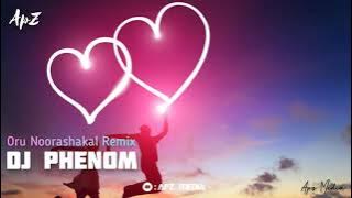 Oru Noorashakal Remix | DJ Phenom | Valantine Day Remix | Oru Noorashakal mix | Oru Noorashakal