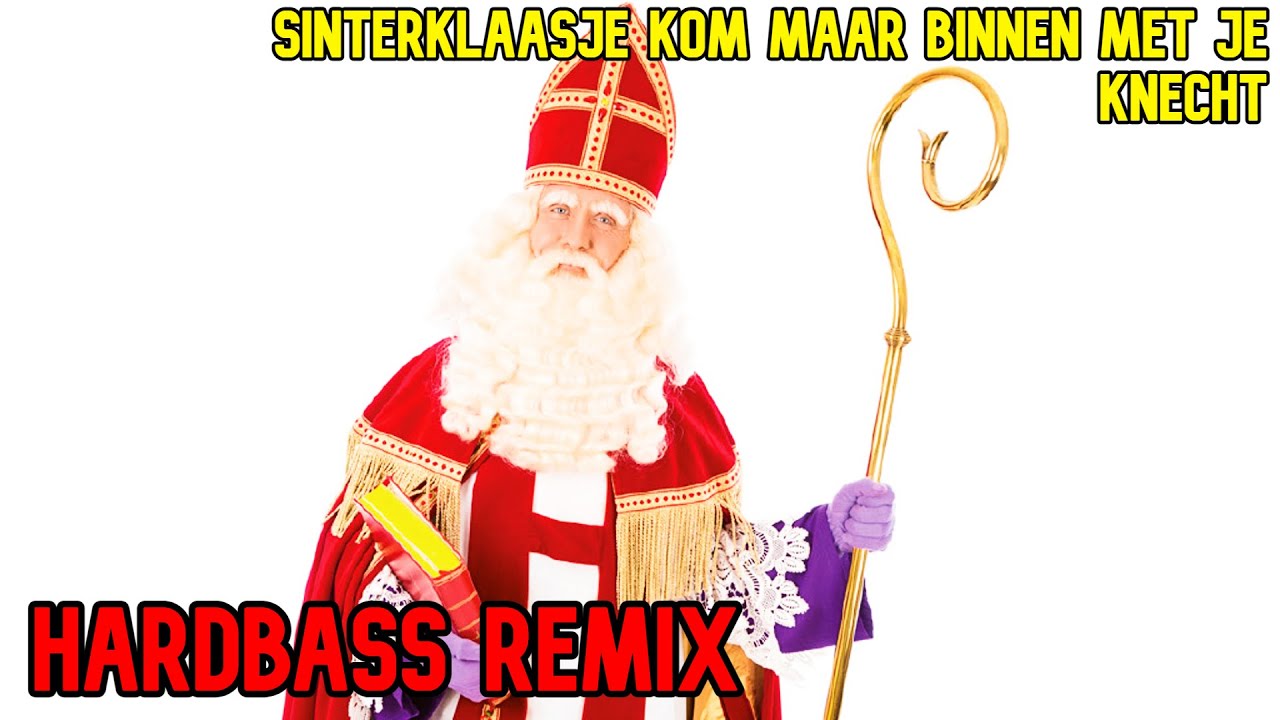 Sinterklaasje Kom Maar Binnen Met Je Knecht (Het Albertkanaal Hardbass