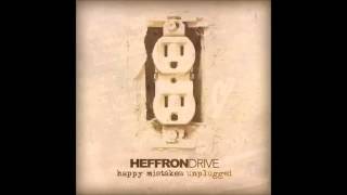 Vignette de la vidéo "That's What Makes You Mine - HeffronDrive (Unplugged)"