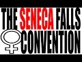 The Seneca Falls Convention and Its Impact on Women's Rights