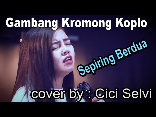 Sepiring Berdua - Cipt : YUDHIHANA - Cover by : Cici Selvi - gambang kromong class=