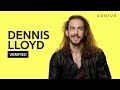 Dennis Lloyd "Nevermind" Official Lyrics & Meaning | Verified