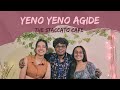 Yeno yeno agide full version  the staccato cafe