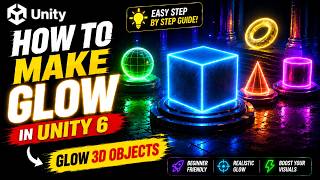 How To Make Glow In Unity 6 | Unity 3D Glow Effect Tutorial | How To Make Objects Glow In Unity 3D