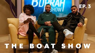 Boprah Behind The Scenes Part 1 ft. Drake | The Boat Show Ep.3